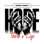 "Where There's HOPE There's LIFE" Essential Cotton T-Shirt