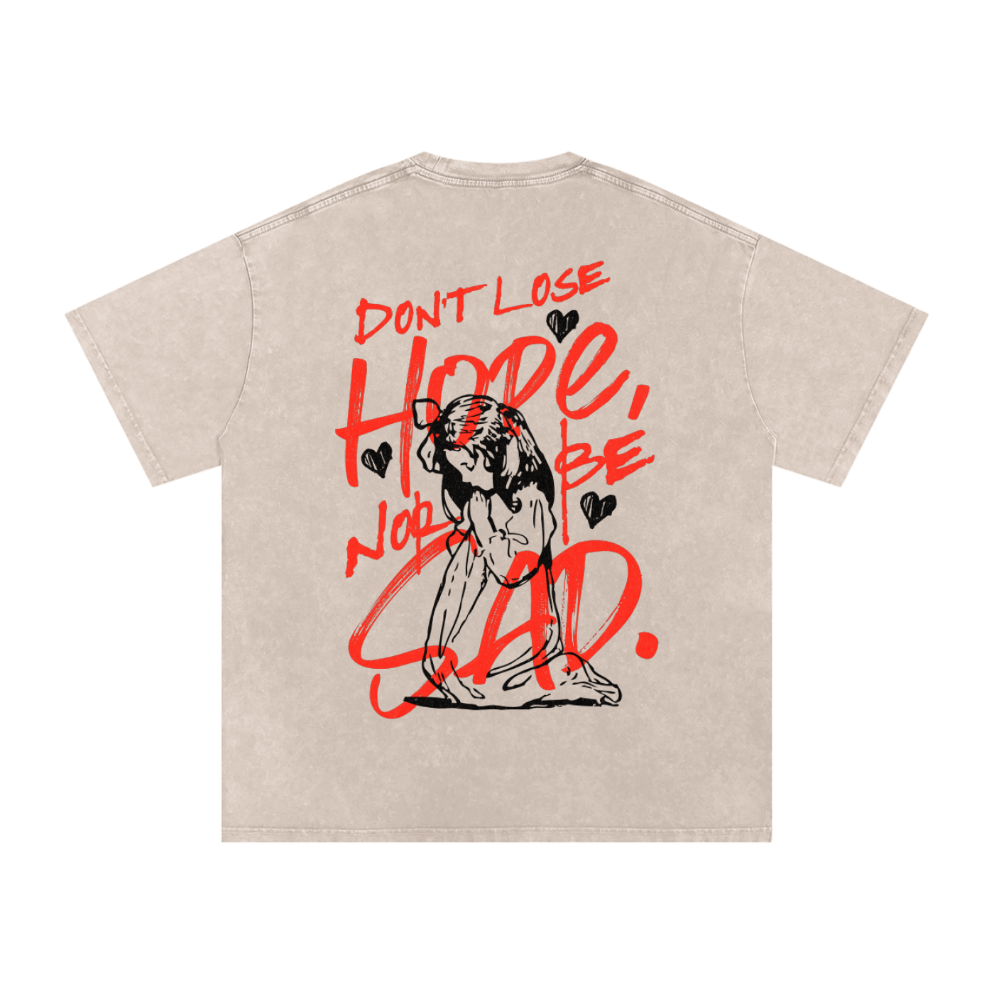"Don't Lose Hope Nor Be Sad" Snow Washed T-Shirt